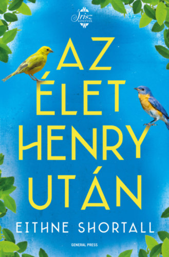 Eithne Shortall - Az let Henry utn