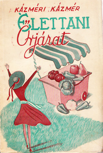 Kázméri Kázmér - Élettani őrjárat