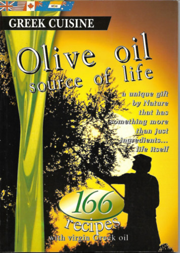Olive Oil Source of Life: 166 Recipes With Virgin Greek Oil