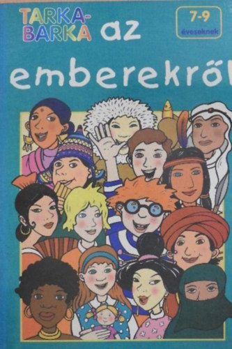 Bozsik Roz�lia  (Szerk.) - Tarkabarka az emberekr�l