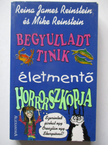 R.J.-Reinstein, M. Reinstein - Begyulladt tinik életmentő horoszkópja