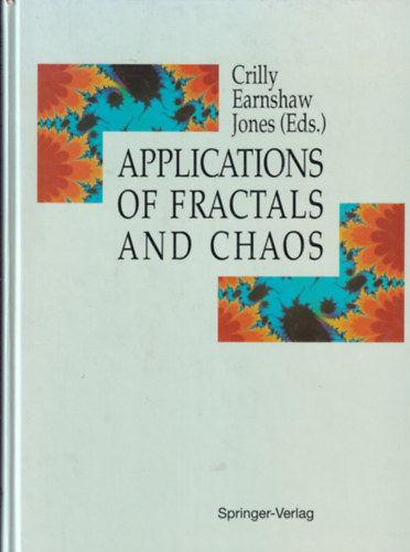 Crilly Earnshaw Jones - Applications of Fractals and Chaos