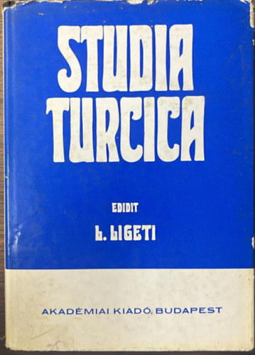 L. Ligeti (ed.) - Studia Turcica (többnyelvű)