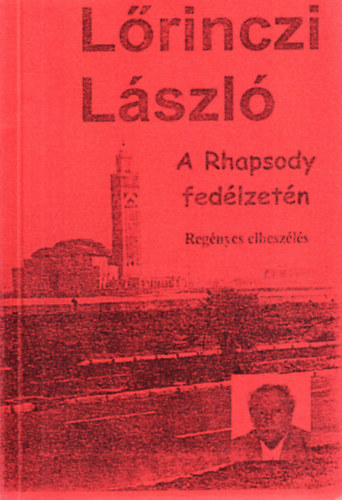 Lrinczi Lszl - A Rhapsody fedlzetn