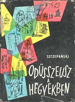 Jan Jozef Szczepanski - Od�sszeusz a hegyekben