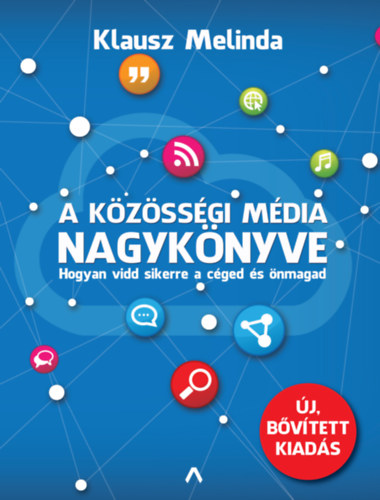 Klausz Melinda - A k�z�ss�gi m�dia nagyk�nyve