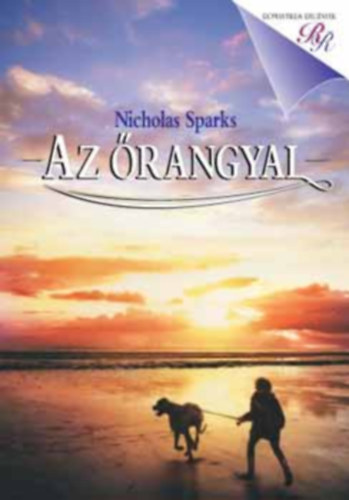 Nicholas Sparks - Az őrangyal (Sparks)