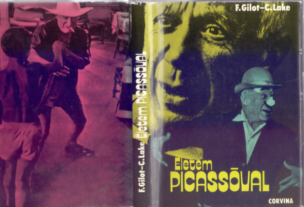 Francoise Gilot - Carlton Lake - letem Picassval (Sznes s fekete-fehr mellkletekkel)