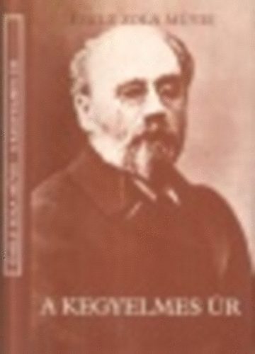 �mile Zola - A kegyelmes �r