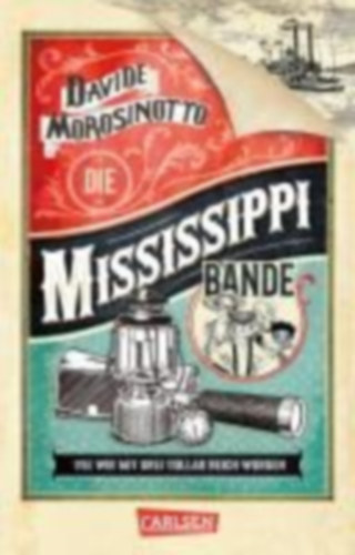 Morosinotto Davide - Die Mississippi-Bande