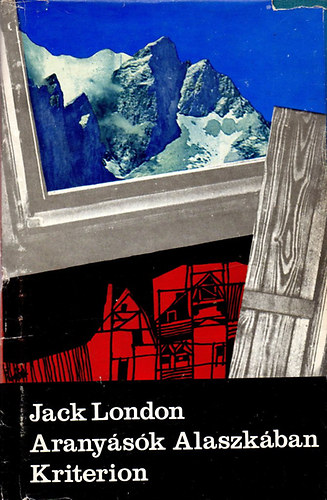 Jack London - Aranysk Alaszkban