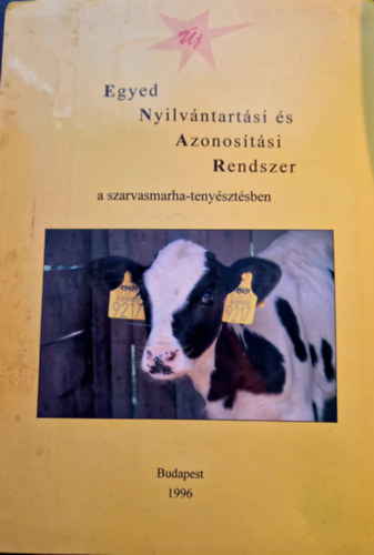Egyed Nyilv�ntart�si �s Azonos�t�si Rendszer - A Szarvasmarha teny�szt�sben