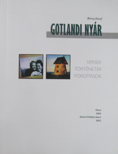 B�rczy J�zsef - Gotlandi ny�r, Versek, t�rt�netek, ford�t�sok
