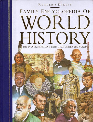 Reader's Digest - Family Encyclopedia of World History