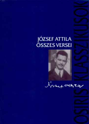 J�zsef Attila - J�zsef Attila �sszes versei - kem�nyt�bla