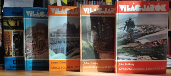 Baracs Dnes, John Hillaby, Csap Gyrgy Lawrence Durrell - 5 dv Vilgjrk, Eurpa: Circolare (Olaszorszg tkzben)(79); Gyalogszerrel Eurpban (108); Gyalogszerrel Nagy-Britanniban (130); Prizsbl nem jelentettem (156); Szicliai krhinta (175)