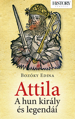 Bozky Edina - Attila - A Hun kirly s legendi