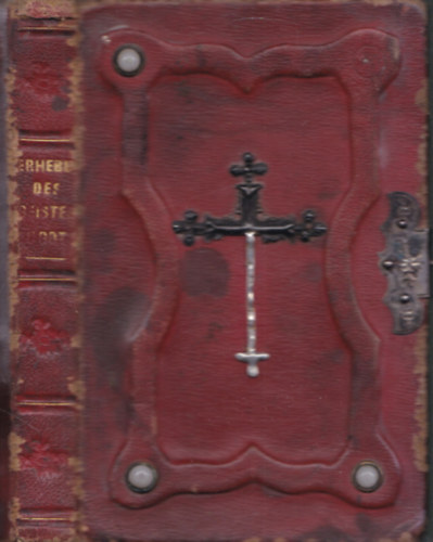 Dr. Johann Aloysius Schneider - Gebetbuch (Erhebung des Geistes zu Gott - Katholische Christen) (Verlag von Alois Bucsnszky)