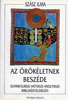 Sz�sz Ilma - Az �r�kl�tnek besz�de