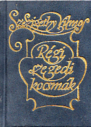 Sz. Szigethy Vilmos - R�gi szegedi kocsm�k (minik�nyv)