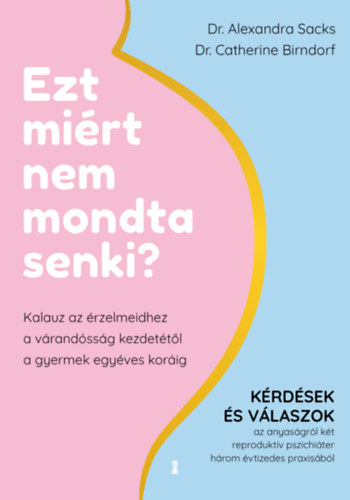 Catherine Birndorf Alexandra Sacks - Ezt mi�rt nem mondta senki?