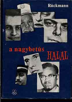 Kurt R�ckmann - A nagybet�s hal�l