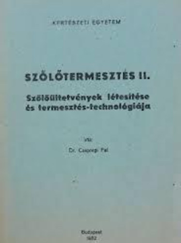 Dr. Csepregi P�l - sz�l�termeszt�s II.