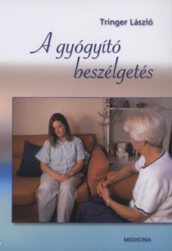 Tringer Lszl - A gygyt beszlgets