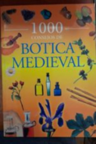 1000 CONSEJOS DE BOTICA MEDIEVAL-K�z�pkori Gy�gym�dok spanyolul