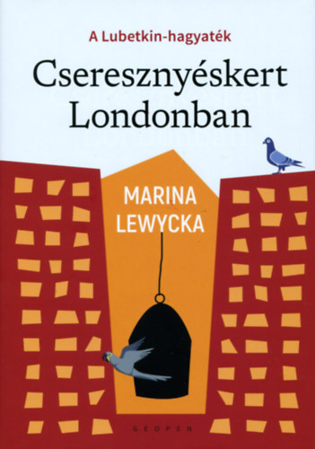 Marina Lewycka - Cseresznyéskert Londonban