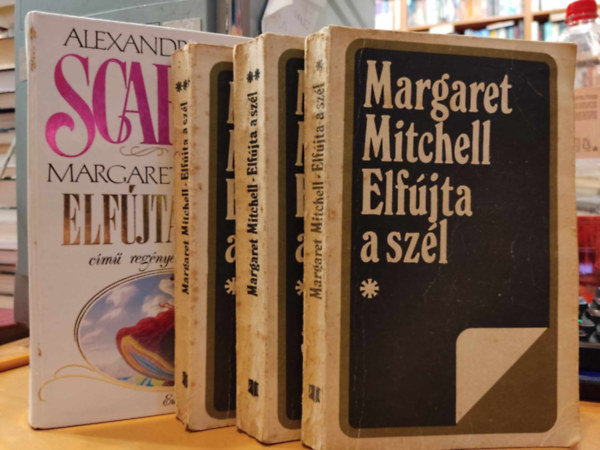 Margaret Mitchell -Alexandra Ripley - 4 db Elfjta a szl I-III. + Scarlett