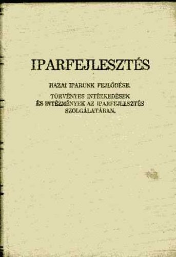 Iparfejleszts - Hazai iparunk fejldse