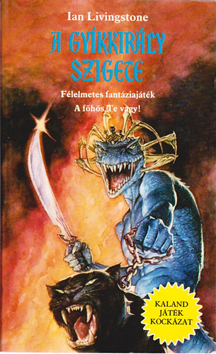 Ian Livingstone - A gykkirly szigete (Kaland Jtk Kockzat)