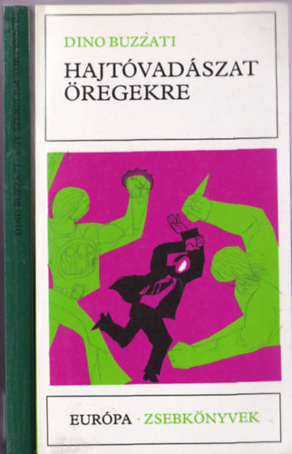 Dino Buzzati - 2 db Dino Buzzati ktet: Egy szerelem trtnete; Hajtvadszat regekre