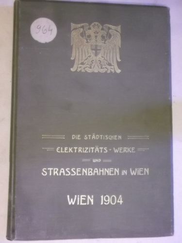 K. Lueger - Anlagen der Elektrischen Strassenbahnen in Wien