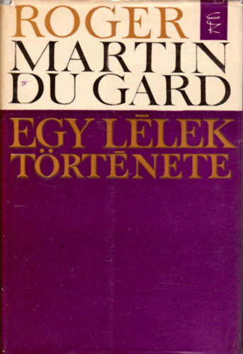 Roger Martin Du Gard - Egy llek trtnete
