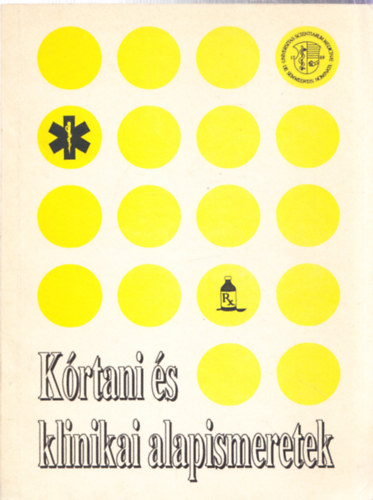 Dr. Hadh�zy P�l - K�rtani �s klinikai alapismeretek