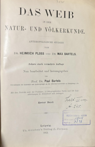 Hermann Ploss - Das Weib in Natur-und Vlkerkunde, Vol. 1: Anthropologische Studien (A n a termszet- s nprajztudomnyban, 1. kt.: Antropolgiai tanulmnyok) nmet nyelven