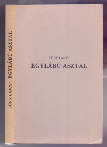 Füry Lajos - Egylábú asztal (Emigrációs kiadás)