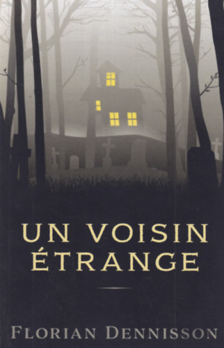 Florian Dennisson - Un voisin �trange