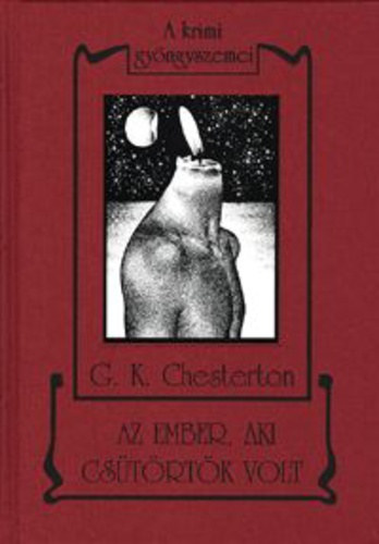 Gilbert Keith Chesterton - Az ember, aki Cstrtk volt - A jmbor Brown atya