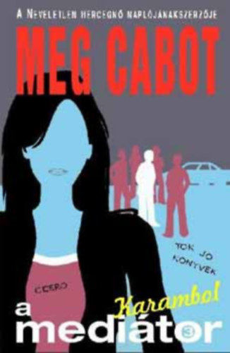 Meg Cabot - A meditor 3.: Karambol