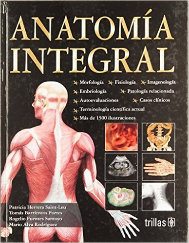 Patricia Herrera Saint-Leu; Toms Barrientos Fortes; Rogelio Fuentes Santoyo; Mario Alva Rodrguez - Anatomia Integral