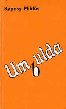 Kaposy Mikl�s - Umbulda