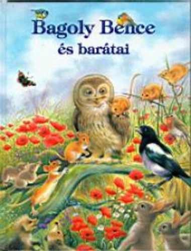 Catherine Salembier - Bagoly Bence �s bar�tai