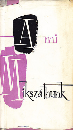Nacsdy Jzsef - A mi Mikszthunk