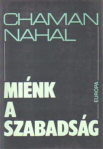 Chaman Nahal - Mink a szabadsg