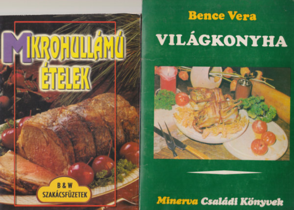 Dr. Matos Lajos -Dr. Lengyel Margit, Csszrn Benke Mria, Farkas Kata Bence Vera - 6 db szakcsknyv: Vilgkonyha + Mikrohullm telek + Hzi hidegkonyha + "Szves" szakcsknyv + letnk s telnk + Hazai zek, falusi nnepek