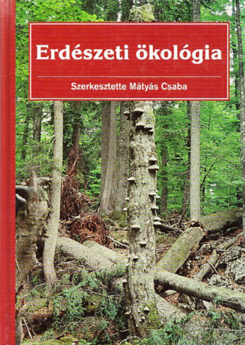 M�ty�s Csaba - Erd�szeti �kol�gia