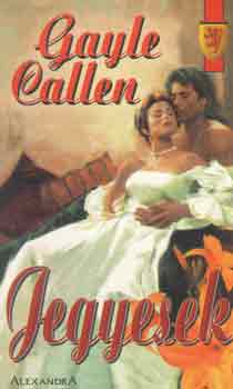 Gayle Callen - Jegyesek